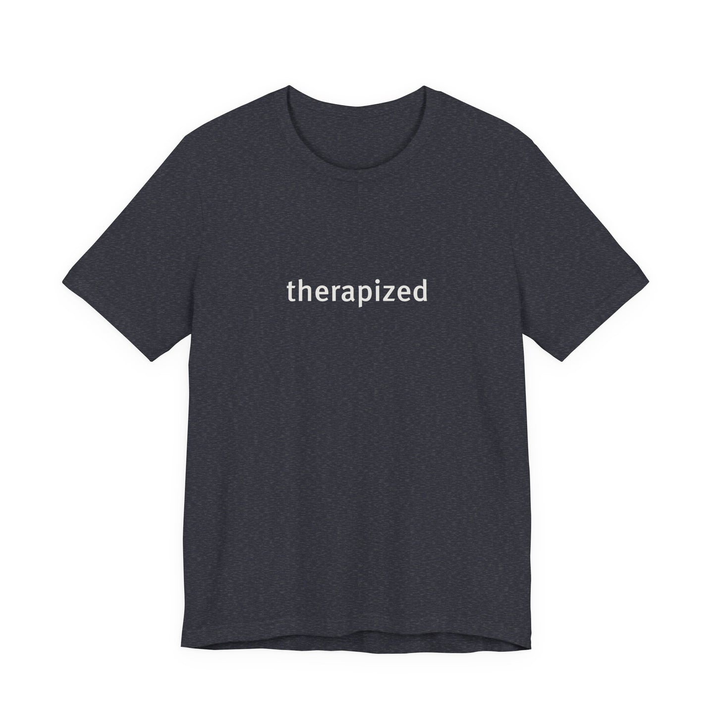 Neurospicy Collection T-Shirt — 'therapized' Graphic Tee