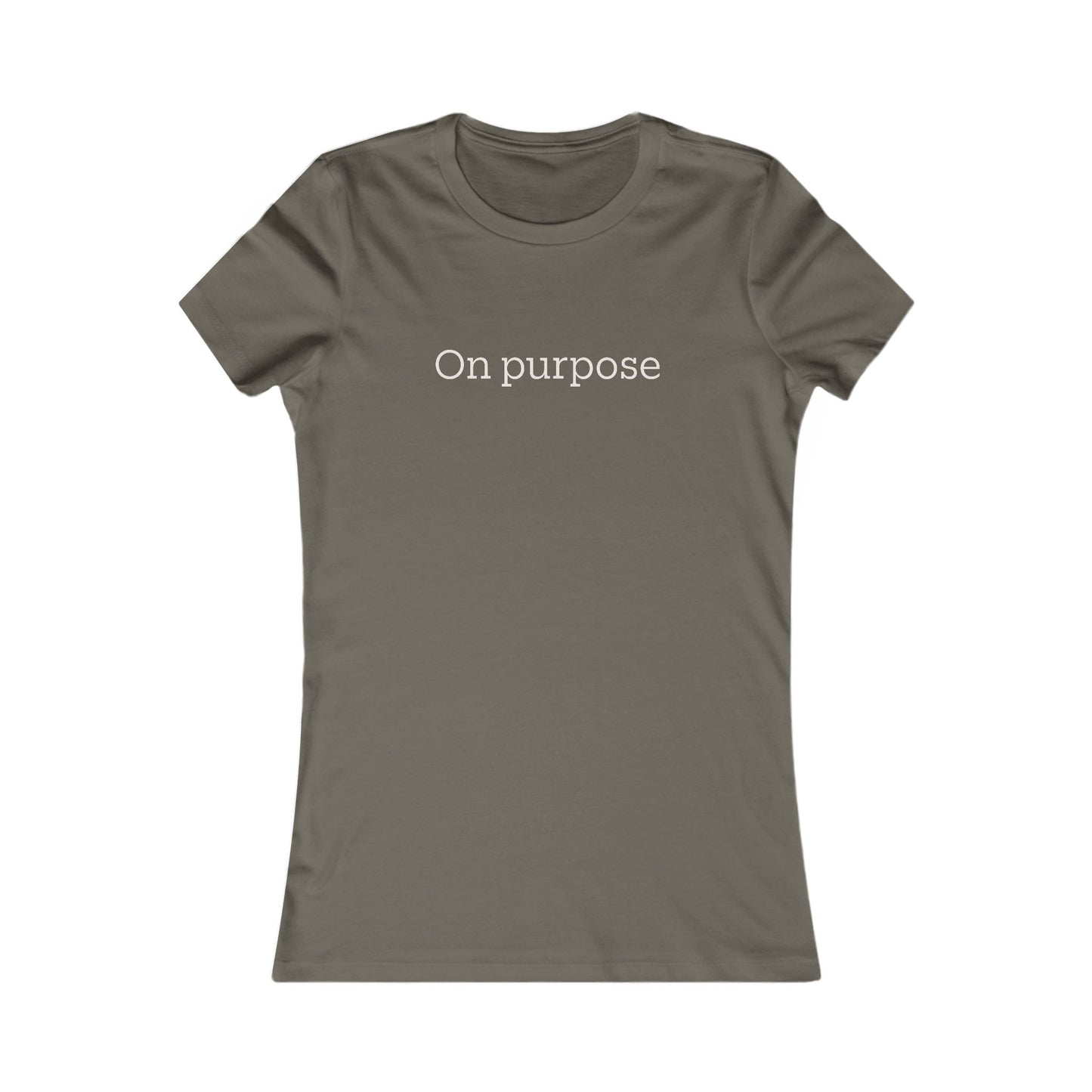 On Purpose Women's T-Shirt — Inspirational 'On Purpose' Graphic Tee
