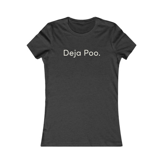 "Deja Poo" Women's Tee
