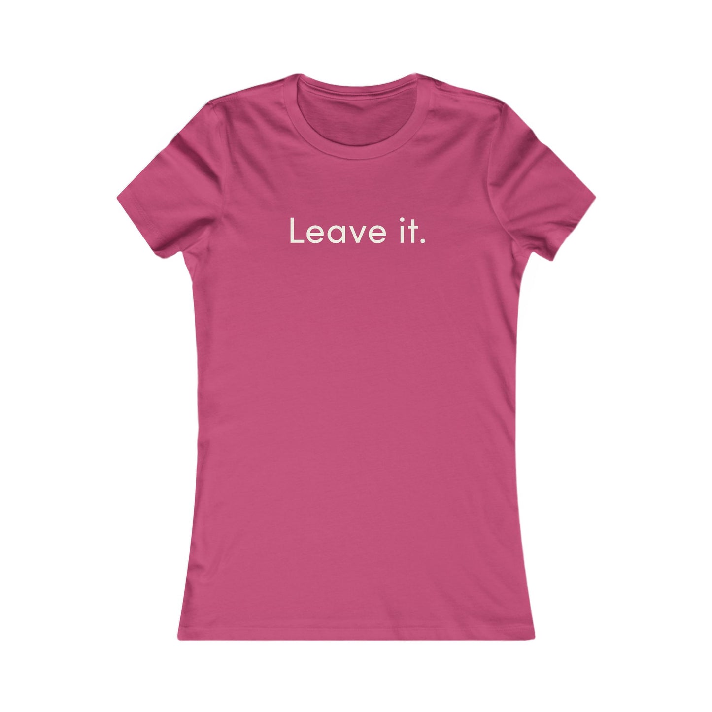 Dog Companion Energy T‑Shirt — "Leave It" Women’s Tee