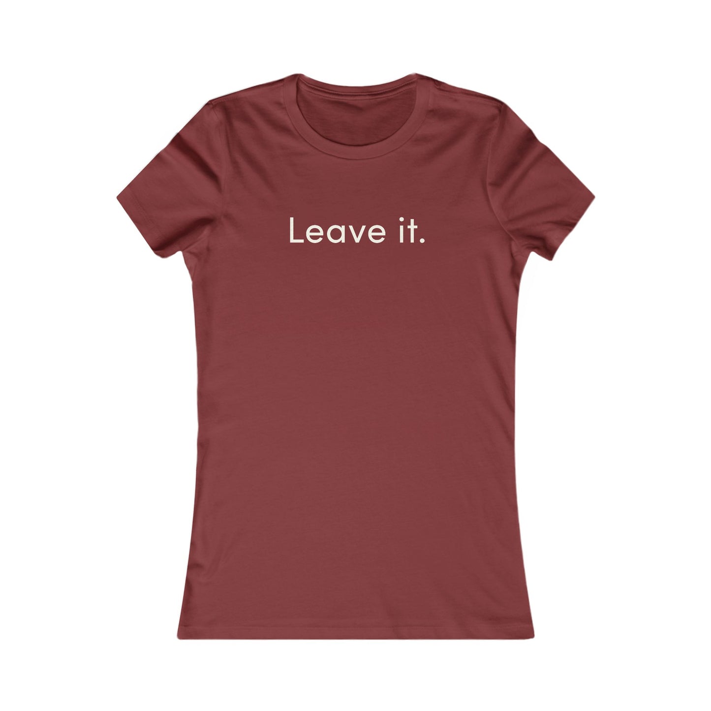 Dog Companion Energy T‑Shirt — "Leave It" Women’s Tee