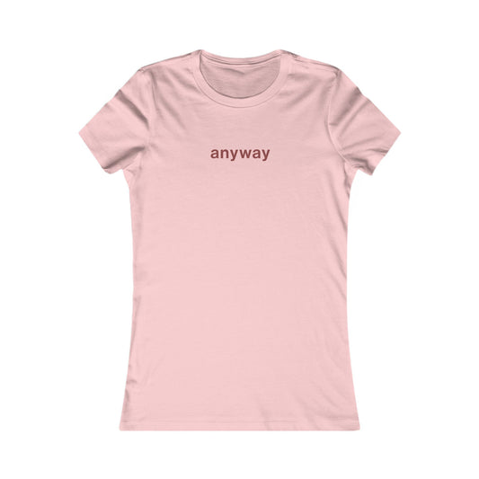 'anyway' Valentine’s Day Tee for Singles — Women's Casual Graphic T-Shirt