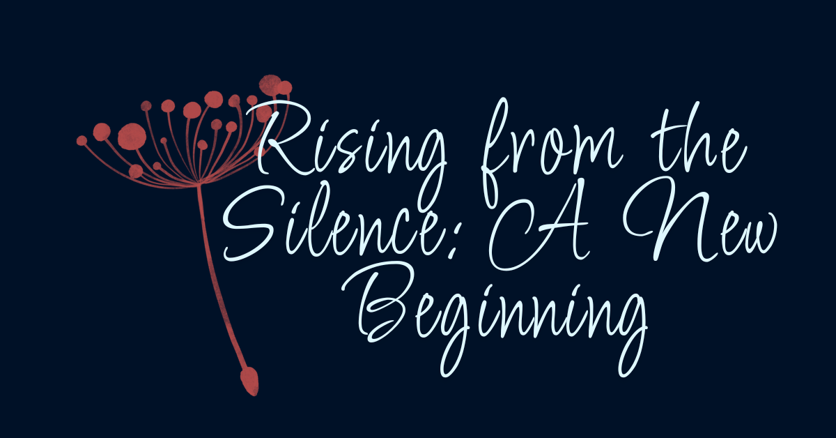 Dark navy background with a delicate, red botanical illustration on the left side. The text reads 'Rising from the Silence: A New Beginning' in an elegant, flowing script font.